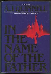 In the Name of the Father by Quinnell, A.J - 1987