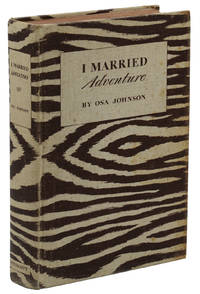 I Married Adventure by Johnson, Osa - 1940