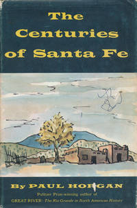 image of The Centuries of Santa Fe