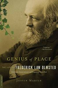 Genius of Place: The Life of Frederick Law Olmsted Merloyd Lawrence Book
