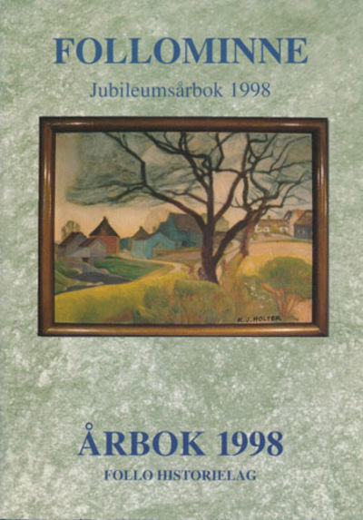 FOLLOMINNE.  Nummer 36. Ãrbok 1998.
