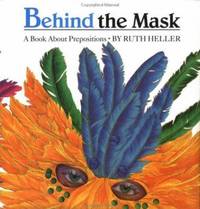 Behind the Mask: A Book about Prepositions
