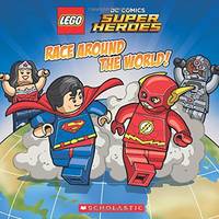 Race Around the World! (Lego DC Comics Super Heroes)