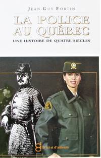 image of La police au Québec : une histoire de quatre siècles
