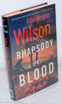 Rhapsody in Blood: a Benjamin Justice novel by Wilson, John Morgan - 2006