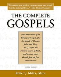 The Complete Gospels: The Scholars Version