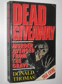 image of Dead Giveaway : Murder Avenged from the Grave