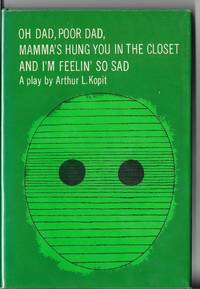 Oh Dad, Poor Dad, Mamma's Hung You In the Closet And I'm Feelin' So Sad.