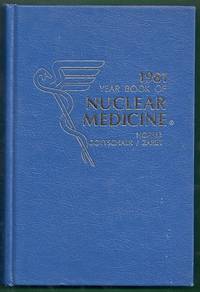 The Year Book of Nuclear Medicine 1981