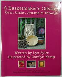 A Basketmaker's Odyssey: Over, Under, Around & Through