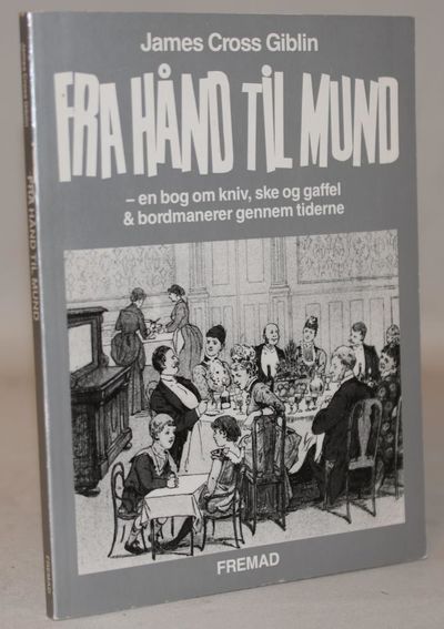 Fra hånd til mund - en bog om kniv, ske og gaffel…