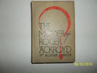 The Murder Of Roger Ackroyd (Dodd, Mead. 1st/ 6th Thus, 1926) by Christie, Agatha - 1926