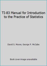 TI-83 Manual for Introduction to the Practice of Statistics