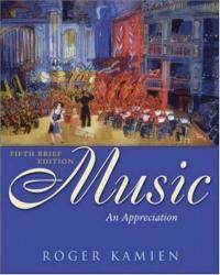 Music: An Appreciation Brief Edition with Multimedia Companion by Roger Kamien - 2005-05-08