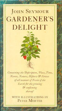 GARDENER'S DELIGHT : With Illustrations By Peter Morter