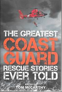 The Greatest Coast Guard Rescue Stories Ever Told