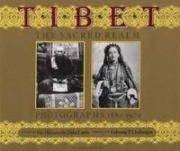 image of Tibet : The Sacred Realm, Photographs 1880-1950