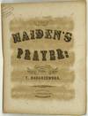 [MUSIC] [CIVIL WAR] THE MAIDEN’S PRAYER: COMPOSED FOR THE PIANO BY T. BADARZEWSKA