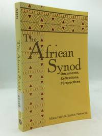 THE AFRICAN SYNOD: Documents, Reflections, Perspectives