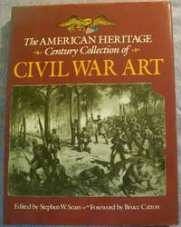 cover of The American Heritage Century Collection of Civil War Art