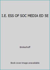 I.E. ESS OF SOC MEDIA ED 5E by Brinkerhoff - 2001