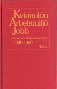 Kvinnolön, arbetsmiljö, jobb.…