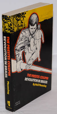 image of The Prestes Column: Revolution in Brazil