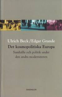 Det kosmopolitiska Europa. Samhälle och politik…