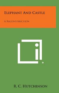 cover of Elephant and Castle: A Reconstruction