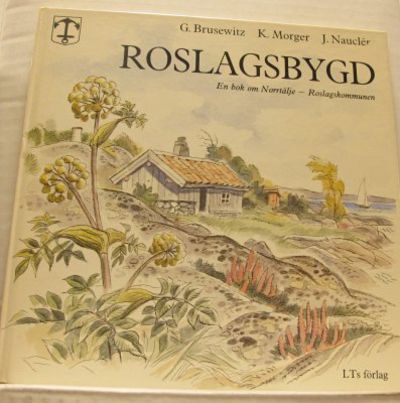 Roslagsbygd. En bok om Norrtälje -…