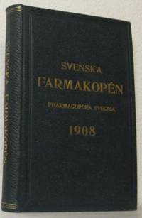 Svenska farmakopén 1908. Pharmacopoea Svecica Ed.…