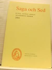Saga och Sed. Kungl. Gustav Adolfs Akademiens…