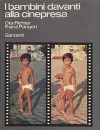 I BAMBINI DAVANTI ALLA CINEPRESA by Richter Ota, Pangerl Franz - 1975