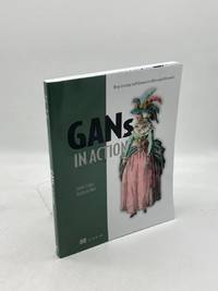 Gans in Action Deep Learning with Generative Adversarial Networks