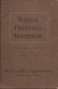 Textile Printing Machinery: The Machine and its Drive, Catalogue No. 221, A Treatise