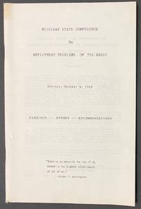 Michigan State Conference on Employment Problems of the Negro. Detroit, October 8, 1940. Findings, report, recommendations