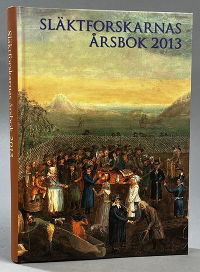 Släktforskarnas årsbok '13. [Utg. av] Sveriges…