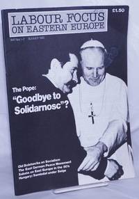 image of Labour Focus on Eastern Europe; A Socialist Defence Bulletin on Eastern Europe and the USSR Vol. 6, Nos. 1-2 Summer 1983