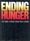 Ending Hunger : An Idea Whose Time Has Come