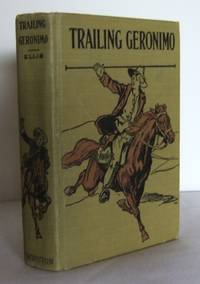image of Trailing Geronimo, or Campaigning with Crook
