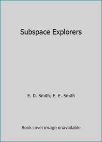 Subspace Explorers