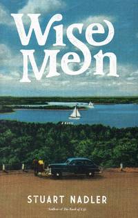 Wise Men by Nadler, Stuart - 2013