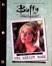image of Buffy the Vampire Slayer: The Script Book, Season Three, Volume 1
