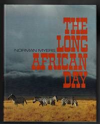 The Long African Day by Myers, Norman - 1973