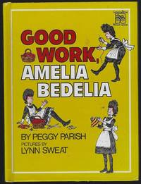 GOOD WORK, AMELIA BEDELIA