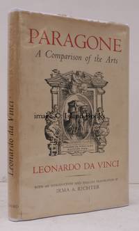 Paragone. A Comparison of the Arts. With an Introduction and English Translation by Irma A Richter. NEAR FINE COPY IN UNCLIPPED DUSTWRAPPER