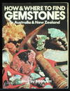 How And Where To Find Gemstones In Australia And New Zealand