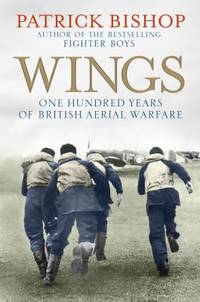 Wings : One Hundred Years of British Aerial Warfare