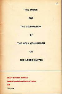 The Order For the Celebration of the Holy Communion or The Lord's Supper