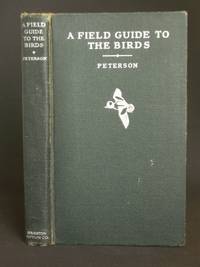 image of A Field Guide to the Birds: Giving Field Marks of All Species Found in Eastern North America